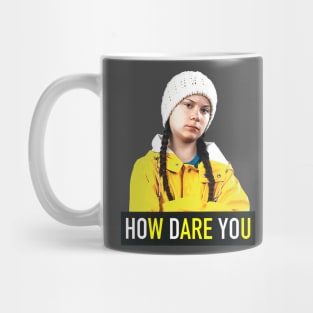 How Dare You Mug
